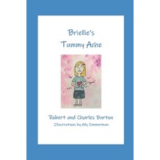 (英文圖書) Briellie's Tummy Ache 平裝版, Wdc Publishing Co., Inc., 英文