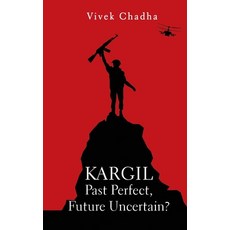 (英文圖書) Kargil: Past Perfect Future Uncertain? 精裝版, K W Publishers Pvt Ltd, 英文