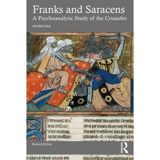 (英文圖書) Franks and Saracens: A Psychoanalytic Study of the Crusades 平裝版, Routledge, 英文
