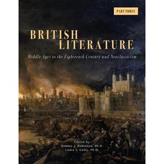 (英文圖書) British Literature: Middle Ages to the Eighteenth Century and Neoclassicism - Part 3 平裝版, University of North Georgia, 英文