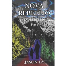 (英文圖書) Nova Rebellio: New Rebellion 平裝版, Independently Published, 英文