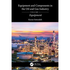(英文圖書) Equipment and Components in the Oil and Gas Industry Volume 1: Equipment 精裝版, CRC Press, 英文