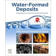 (英文圖書) Water-Formed Deposits: Fundamentals and Mitigation Strategies 平裝版, Elsevier, 英文
