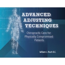 (英文圖書) Advanced Adjusting Techniques: Chiropractic Care for Physically Compromised Patients 平裝版, Postura, 英文