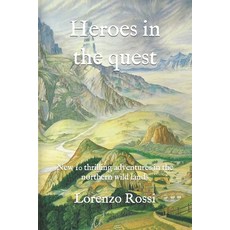 (英文圖書)Heroes in the quest: New 10 thrilling adventures in the northern wild lands 平裝版, Independently Published, 英文