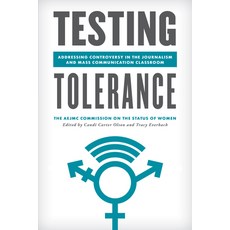 Testing Tolerance: Addressing Controversy in the Journalism and Mass Communication Classroom 平裝版, Rowman & Littlefield Publishers, 英文