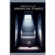 (英文圖書) Portrait of an American Family: The Descent 平裝版, Kali-Ann Warrington, 英文