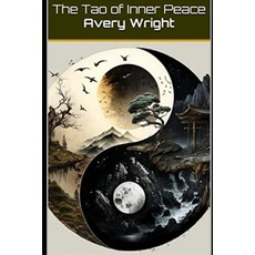 (英文圖書) The Tao of Inner Peace 平裝版, Independently Published, 英文