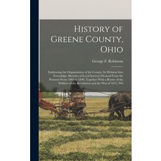 (英文圖書) History of Greene County Ohio; Embracing the Organization of the County its Division Into T... 精裝版, Legare Street Press, 英文