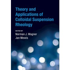 Theory and Applications of Colloidal Suspension Rheology 精裝版, Cambridge University Press, 英文