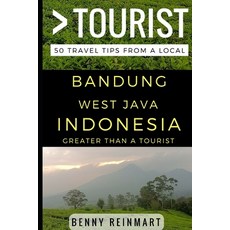 (英文圖書) Greater Than a Tourist - Bandung West Java Indonesia: 50 Travel Tips from a Local 平裝版, Independently Published, 英文