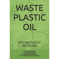 (英文圖書) Waste Plastic Oil: Explore Plastic Recycling 平裝版, Ahb Press Rcit, 英文