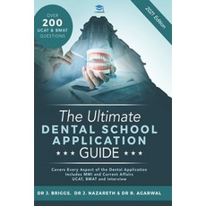 The Ultimate Dental School Application Guide: Detailed Expert Advice from Dentists Hundreds of UKCA... 平裝版, Rar Medical Services, 英文