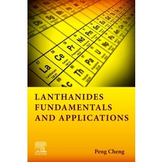 (英文圖書) Lanthanides: Fundamentals and Applications 平裝版, Elsevier, 英文