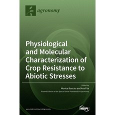 Physiological and Molecular Characterization of Crop Resistance to Abiotic Stresses 精裝版, Mdpi AG, 英文