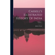 (英文圖書) Cassell's Illustrated History Of India; Volume 1 精裝版, Legare Street Press, 英文