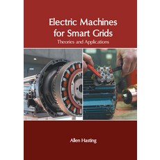 (英文圖書) Electric Machines for Smart Grids: Theories and Applications 精裝版, States Academic Press, 英文