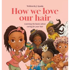 How we love our hair US version 精裝版, Epoch Publishing, 英文