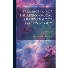 (英文圖書) Transactions of the Astronomical Observatory of Yale University; Volume 1 精裝版, Legare Street Press, 英文