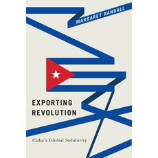 (英文圖書) Exporting Revolution: Cuba's Global Solidarity 平裝版, Duke University Press, 英文