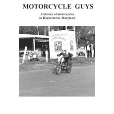 (英文圖書) Motorcycle Guys: A history of motorcycles in Hagerstown Maryland 平裝版, Ted Ellis, 英文
