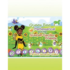 (英文圖書) Queen Bee Mathematical and the Number Garden Friends 平裝版, Authorhouse, 英文