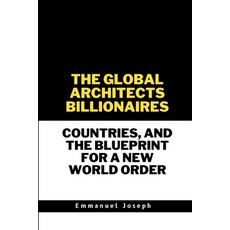 (英文圖書) The Global Architects Billionaires Countries and the Blueprint for a New Wor... 平裝版, Emmanuel Joseph, 英文