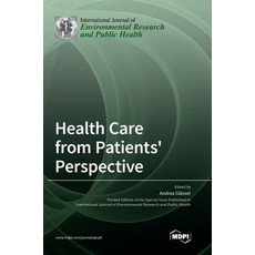 (英文圖書) Health Care from Patients' Perspective 精裝版, Mdpi AG, 英文