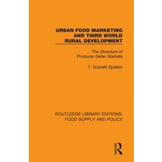 (英文圖書) Urban Food Marketing and Third World Rural Development: The Structure of Producer-Seller Markets 平裝版, Routledge, 英文