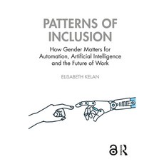 (英文圖書) Patterns of Inclusion: How Gender Matters for Automation Artificial Intelligen... 平裝版, Routledge, 英文