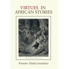Virtues in African Stories 精裝版, Authorhouse, 英語
