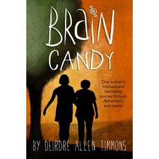 (英文圖書) Brain Candy: A Memoir 平裝版, Deirdre Timmons, 英文