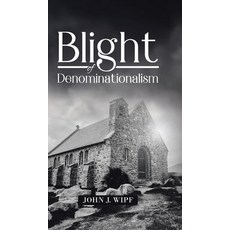 (英文圖書) Blight of Denominationalism 精裝版, Tellwell Talent, 英文