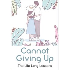 (英文圖書) Cannot Giving Up: The Life-Long Lessons: Christian Counseling Kindle Store 平裝版, Independently Published, 英文