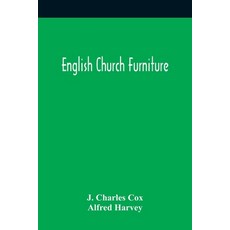 English Church Furniture 平裝版, Alpha Edition, 英語