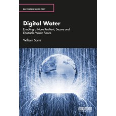 (英文圖書) Digital Water: Enabling a More Resilient Secure and Equitable Water Future 平裝版, Routledge, 英文