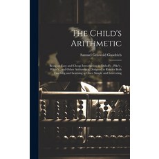 (英文圖書)The Child's Arithmetic: Being an Easy and Cheap Introduction to Daboll's Pike's... 精裝版, Legare Street Press, 英文
