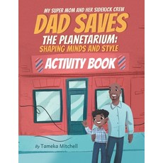 (英文圖書)My Super Mom and Her Sidekick Crew: Dad Saves the Planetarium: Shaping Minds and... 平裝版, Maternity Motivation Publis..., 英文