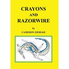 (英文圖書) Crayons and Razorwire 精裝版, Xlibris Au, 英文