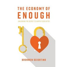 (英文圖書) The Economy of Enough: Unlocking the Secret to Happily Ever After 平裝版, Sheiq Life Pty Ltd, 英文