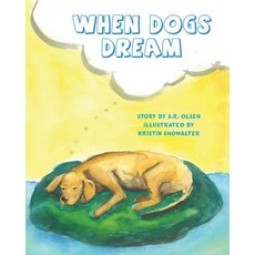 (英文圖書)When Dogs Dream 平裝版, Sleepy Dog Publishing, 英文
