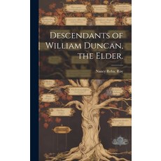 (英文圖書) Descendants of William Duncan the Elder. 精裝版, Hassell Street Press, 英文