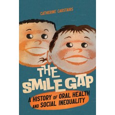 (英文圖書) The Smile Gap: A History of Oral Health and Social Inequality 平裝版, McGill-Queen's University P..., 英文