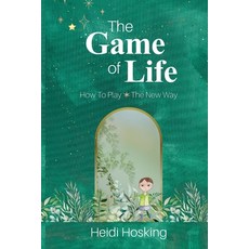(英文圖書) The Game of Life - How to Play The New Way 平裝版, Heidi Hosking, 英文