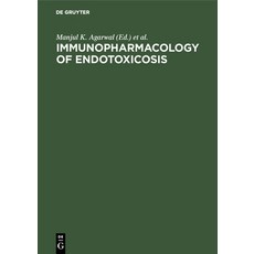 Immunopharmacology of Endotoxicosis: Proceedings of the 5th International Congress of Immunology Sat... 精裝版, de Gruyter, 英文