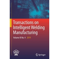 (英文圖書) Transactions on Intelligent Welding Manufacturing: Volume III No. 4 2019 平裝版, Springer, English