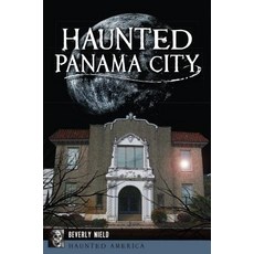 Haunted Panama City 平裝版, History Press, 英文