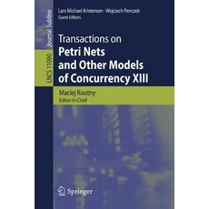 Transactions on Petri Nets and Other Models of Concurrency XIII 平裝版, Springer, 英文