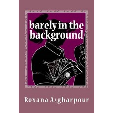 (英文圖書)Barely in the background 平裝版, Createspace Independent Pub..., 英文