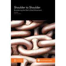 (英文圖書) Shoulder to Shoulder: Broadening the Men's Shed Movement 平裝版, Common Ground Research Netw..., 英文